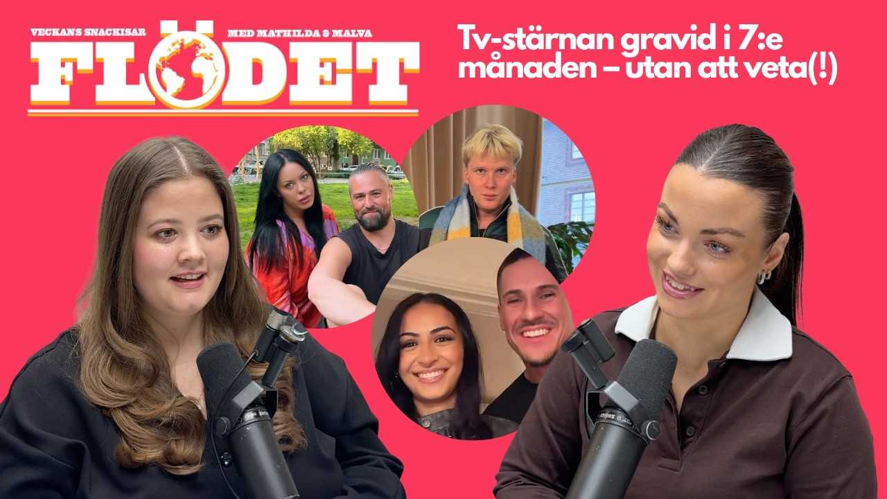 Tv-stjärnans gravidchock, Edvins heta kväll med poddaren och har Andreas Deak träffat dottern?
