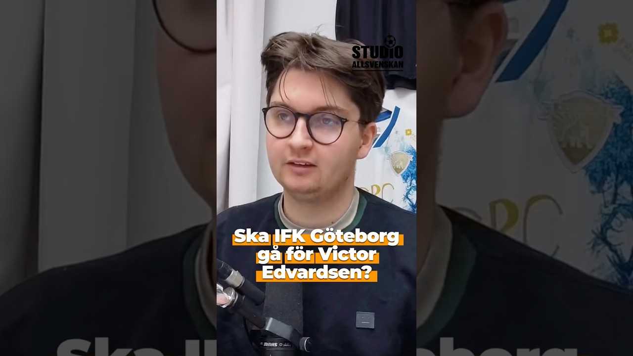 Studio Allsvenskan: Borde IFK Göteborg värva Victor Edvardsen?