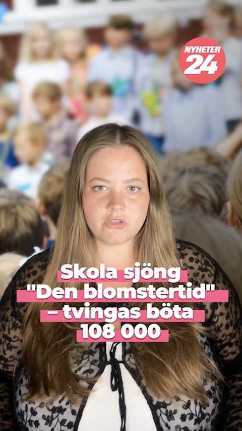 Skola sjöng "Den blomstertid" – tvingas böta 108 000 kronor