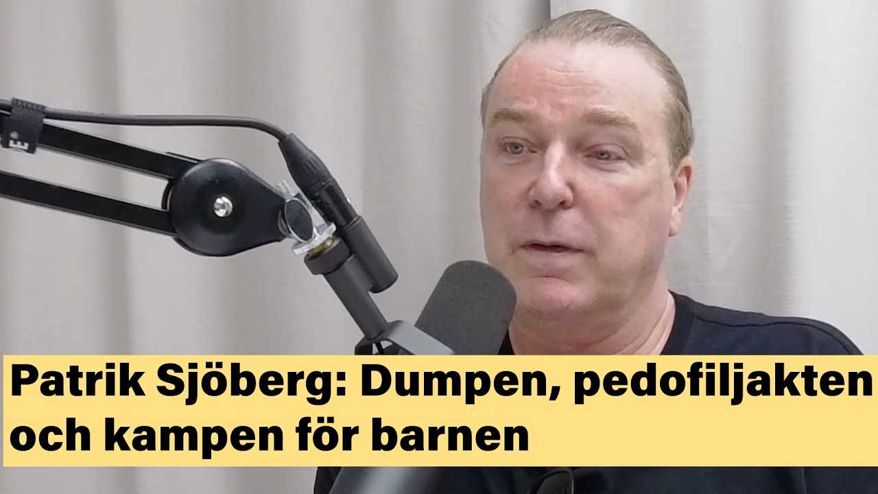 Patrik Sjöberg: Dumpen, pedofiljakten och kampen för barnen