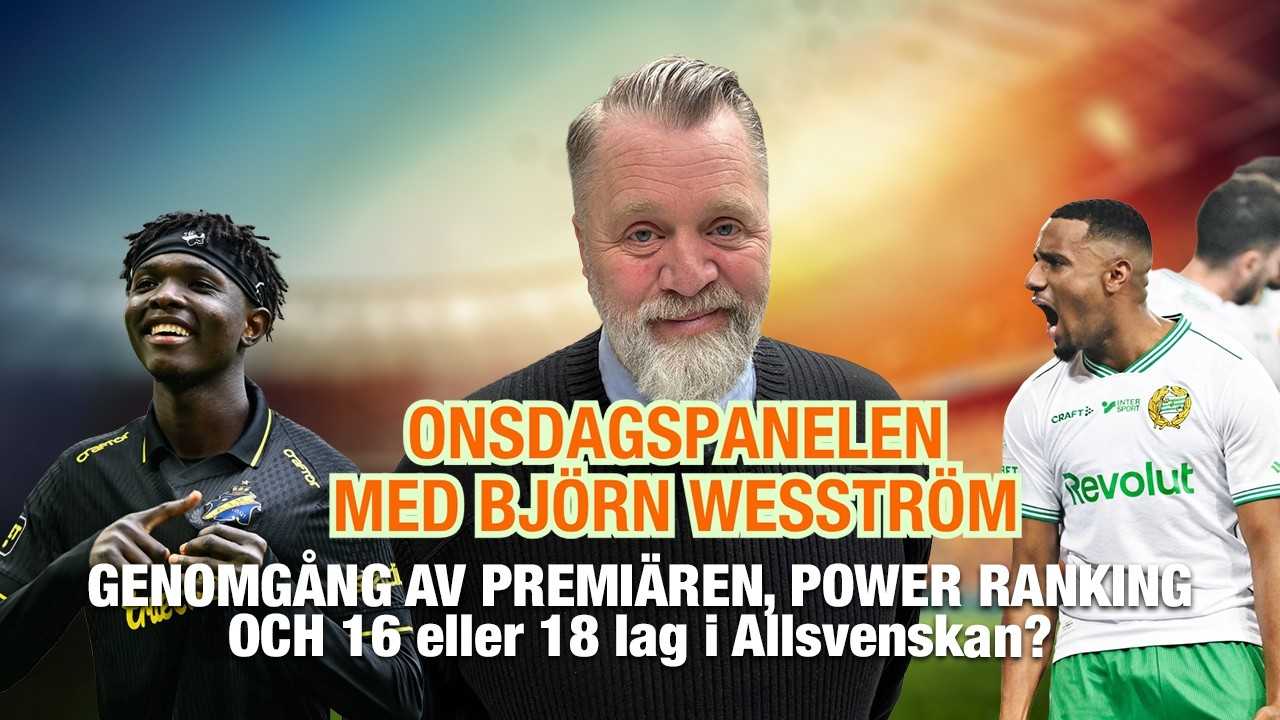 Onsdagspanelen med Björn Wesström – genomgång av premiären, power ranking och ska vi utöka serien?