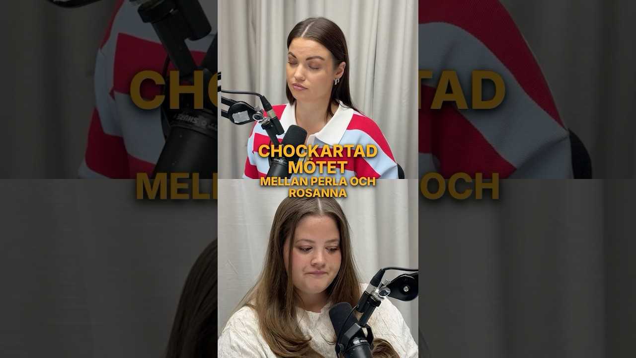 Perla och Rosannas möte efter bråket