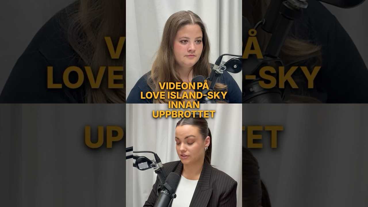 Videon på Love Island-Sky innan uppbrottet