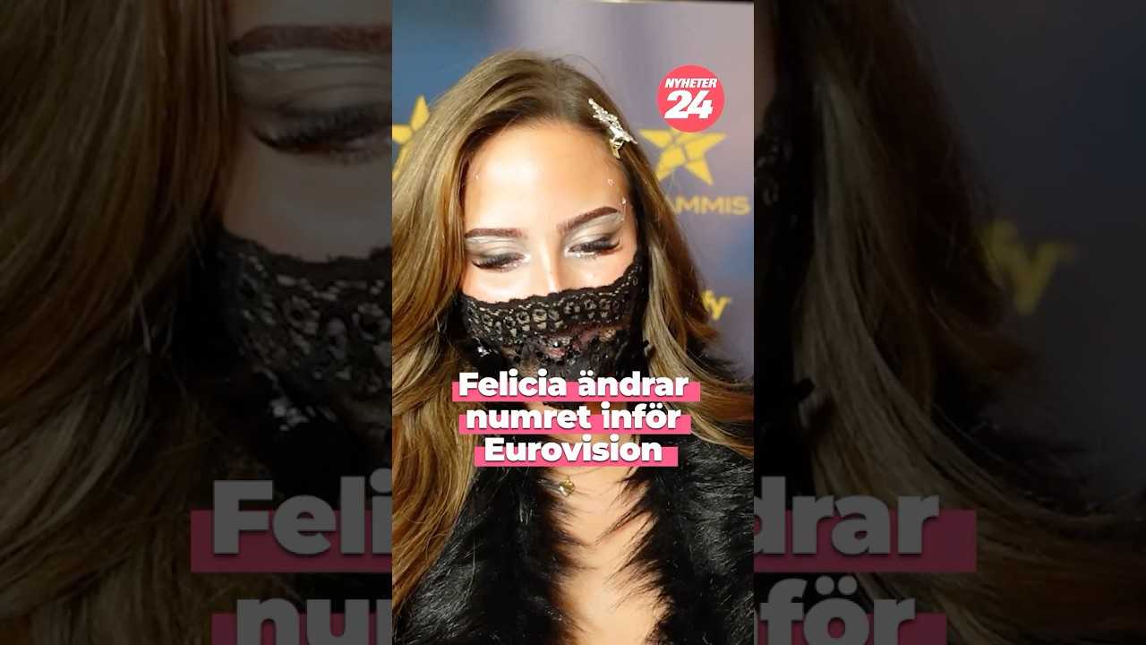 Felicia ändrar numret inför Eurovision