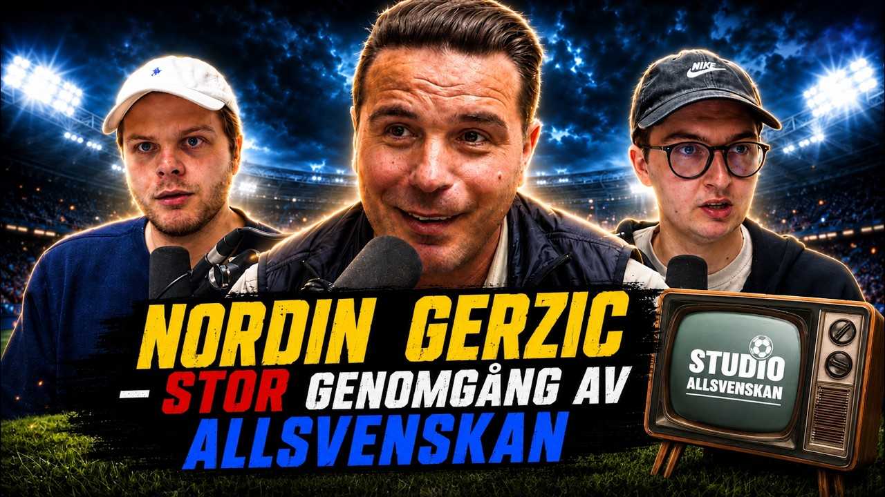 Nordin Gerzic – stor genomgång av Allsvenskan