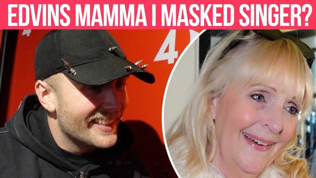 Råkade Edvins mamma avslöja att hon är med i Masked Singer?